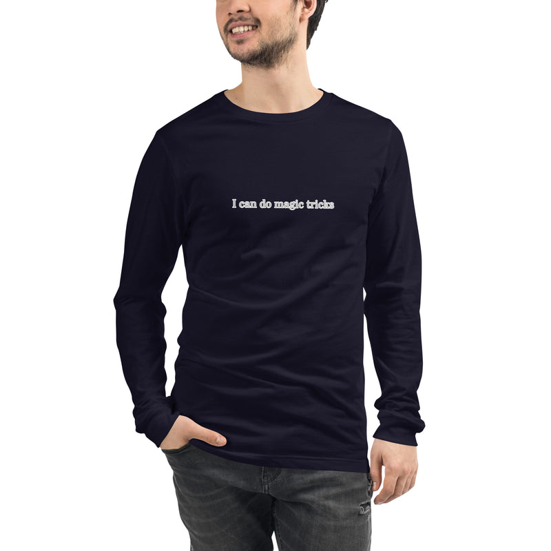 Tocame I Can Do Magic Tricks Unisex Long Sleeve Tee